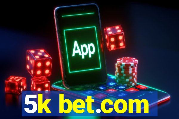 5k bet.com